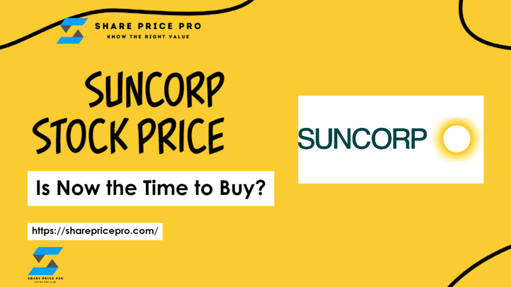 
Suncorp Stock Price: Is Now the Time to Buy?